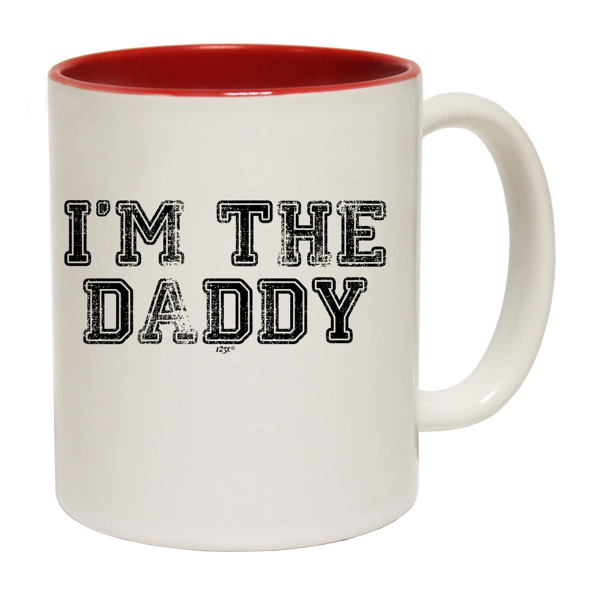 Im The Daddy - Funny Coffee Mug