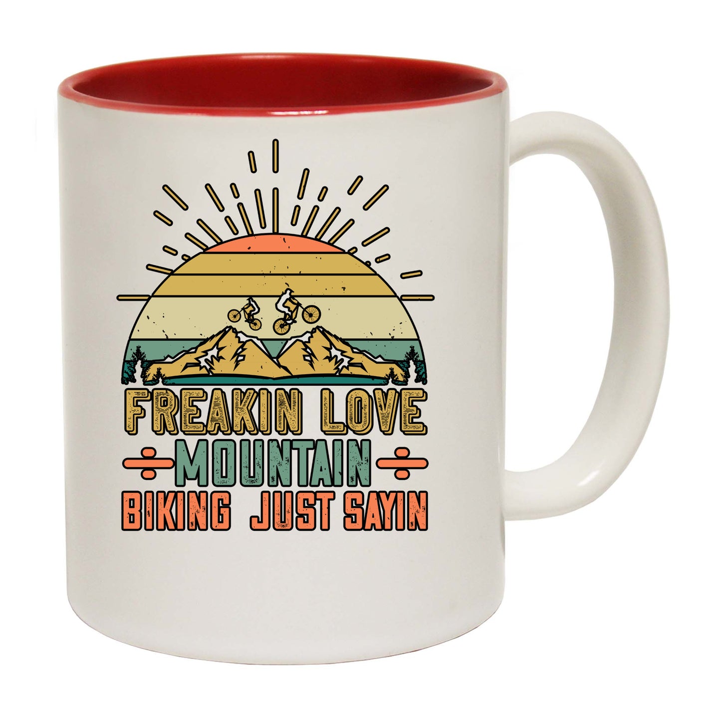 Freakin Love Mountain Biking Just Sayin - Funny Coffee Mug