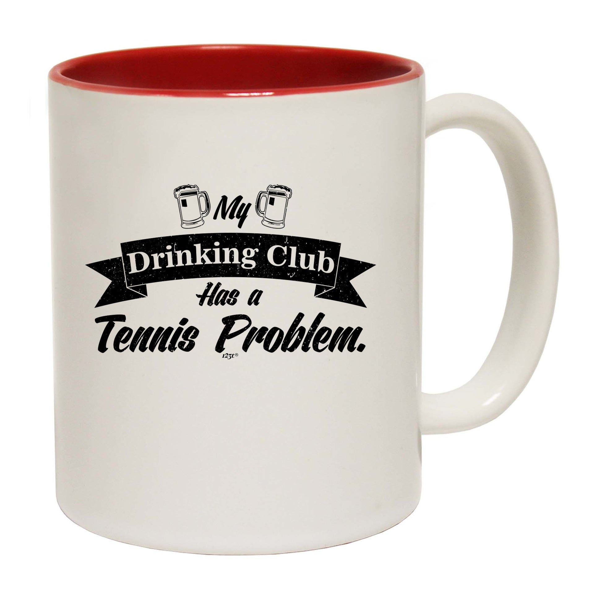 Tennis My Drinking Club Has A Problem - Funny Coffee Mug