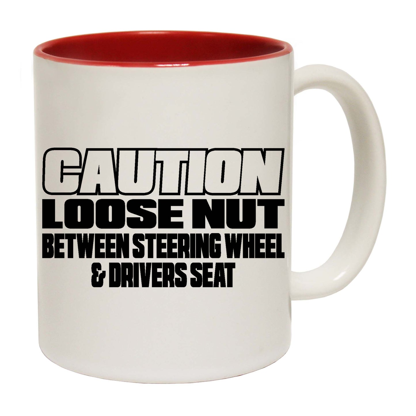 Caution Loose Nut Between Driver Seat - Funny Coffee Mug