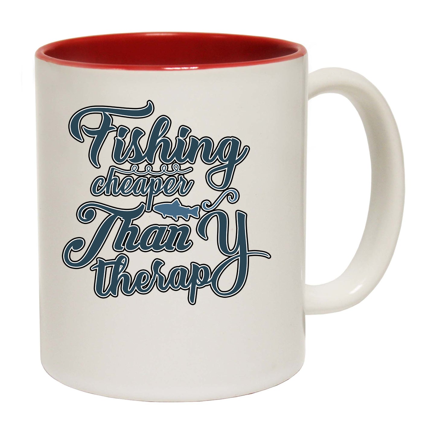 Fishing Cheaper Than Therapy - Funny Coffee Mug