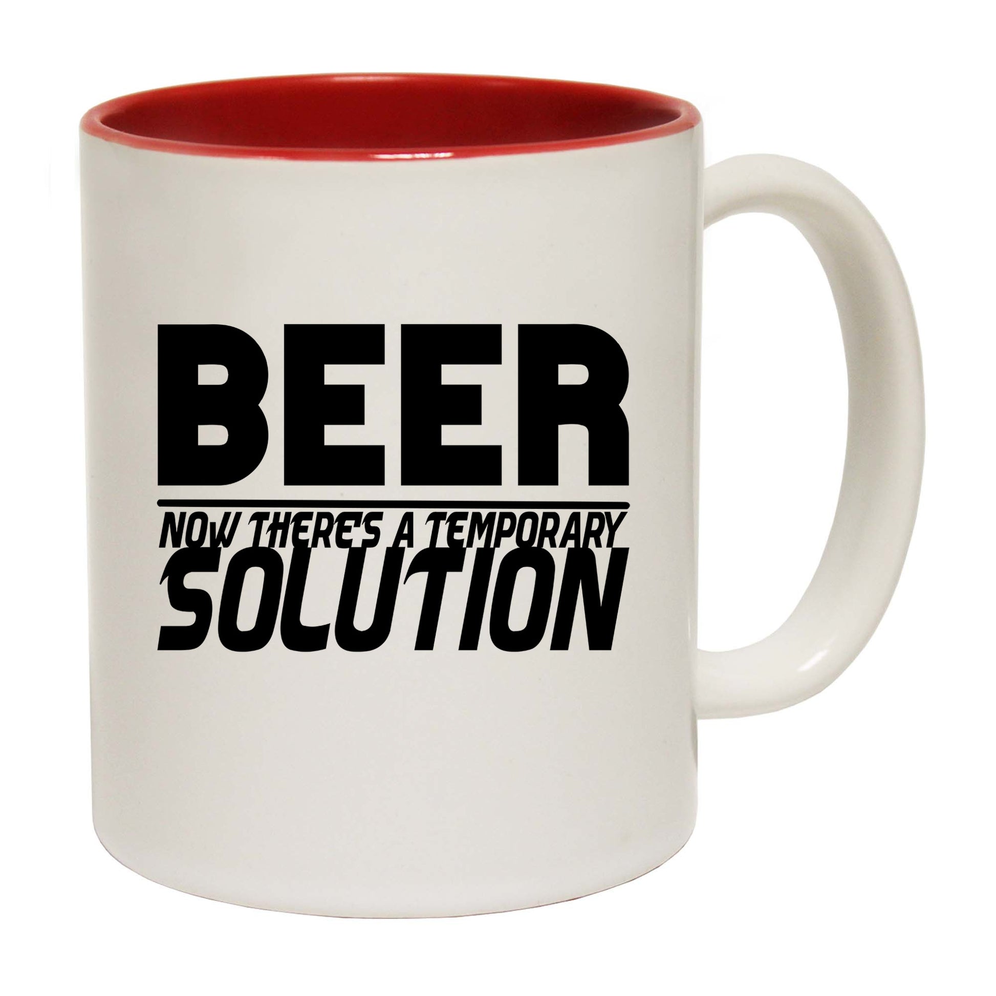 Beer Now Theres A Temporary Solution - Funny Coffee Mug