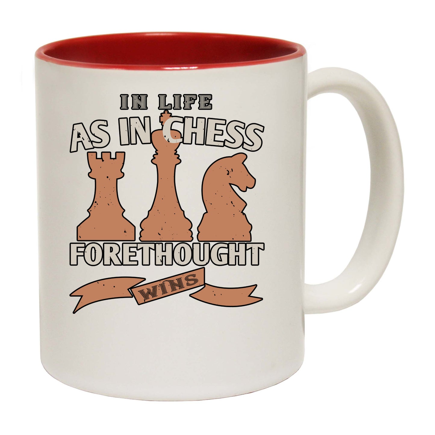 Chess In Life As In Chess Forethought Wins - Funny Coffee Mug