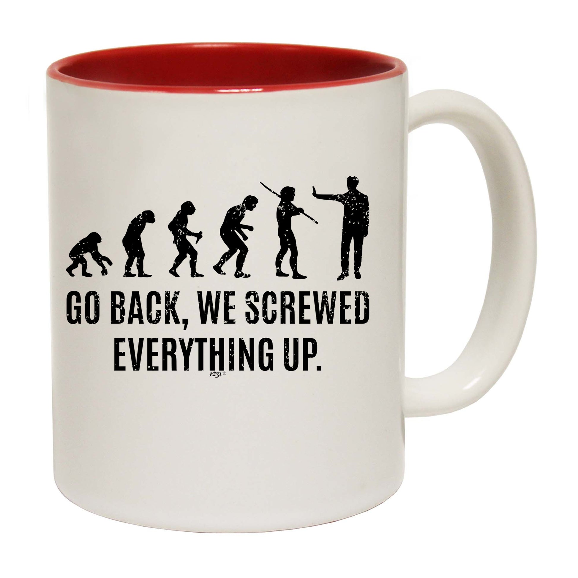 Evolution Screwed Everything Up - Funny Coffee Mug