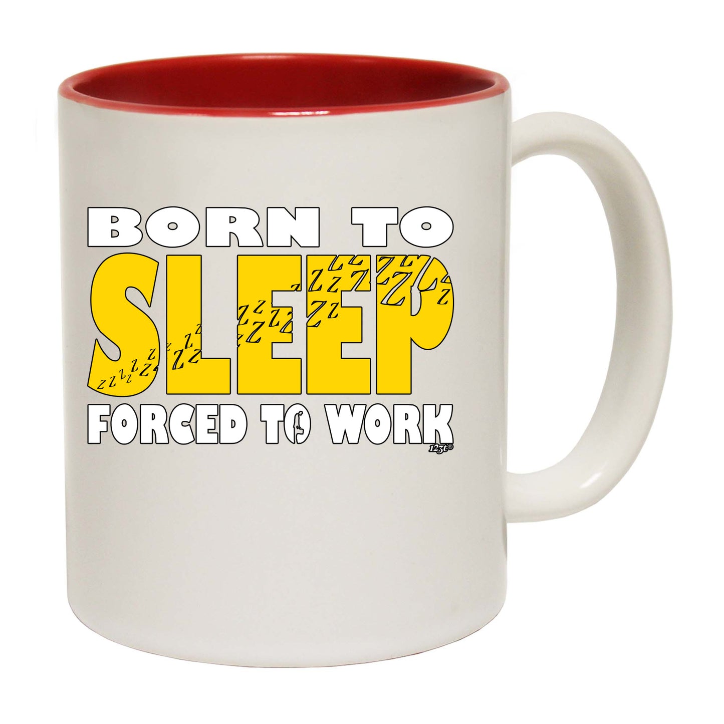 Born To Sleep - Funny Coffee Mug