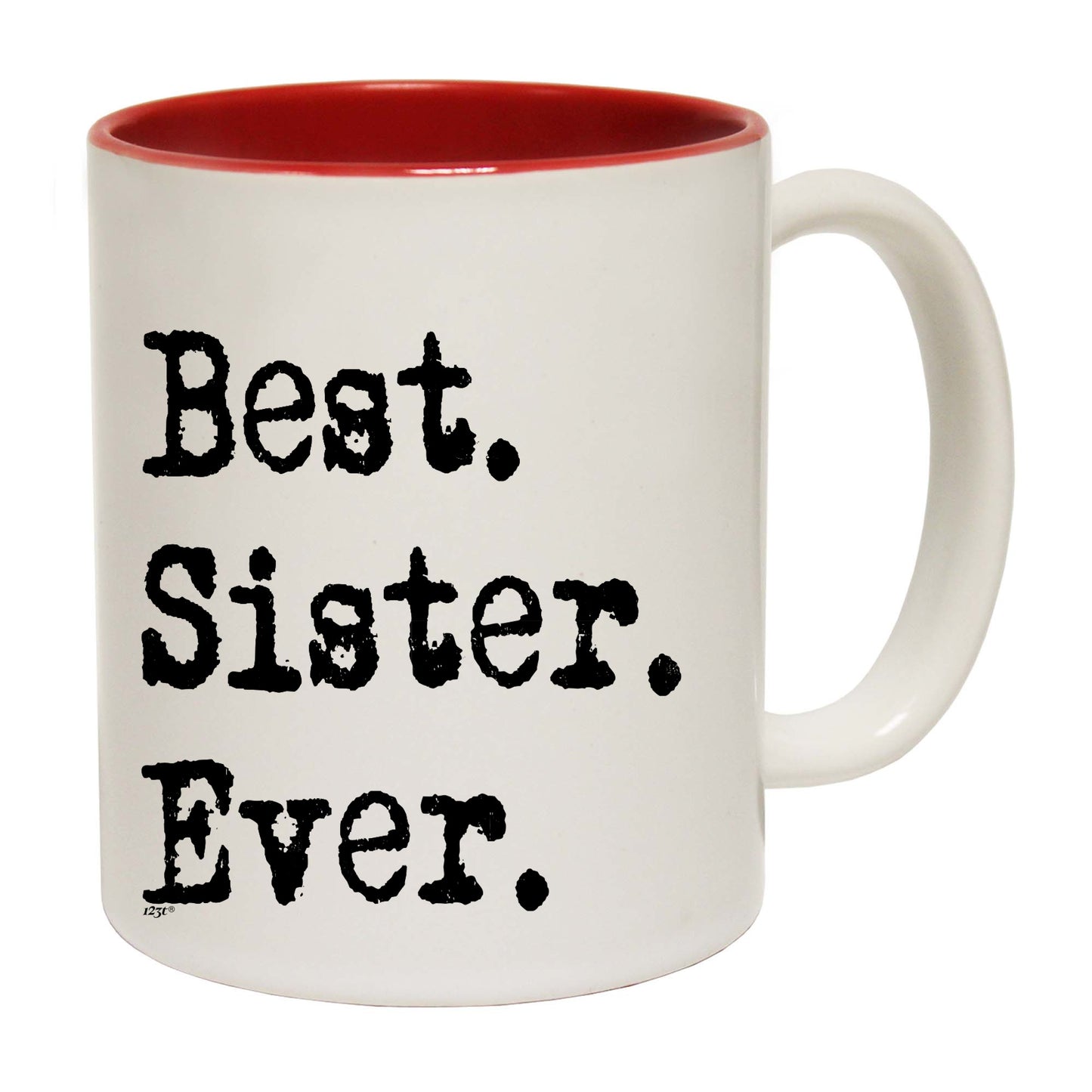 Best Sister Ever - Funny Coffee Mug