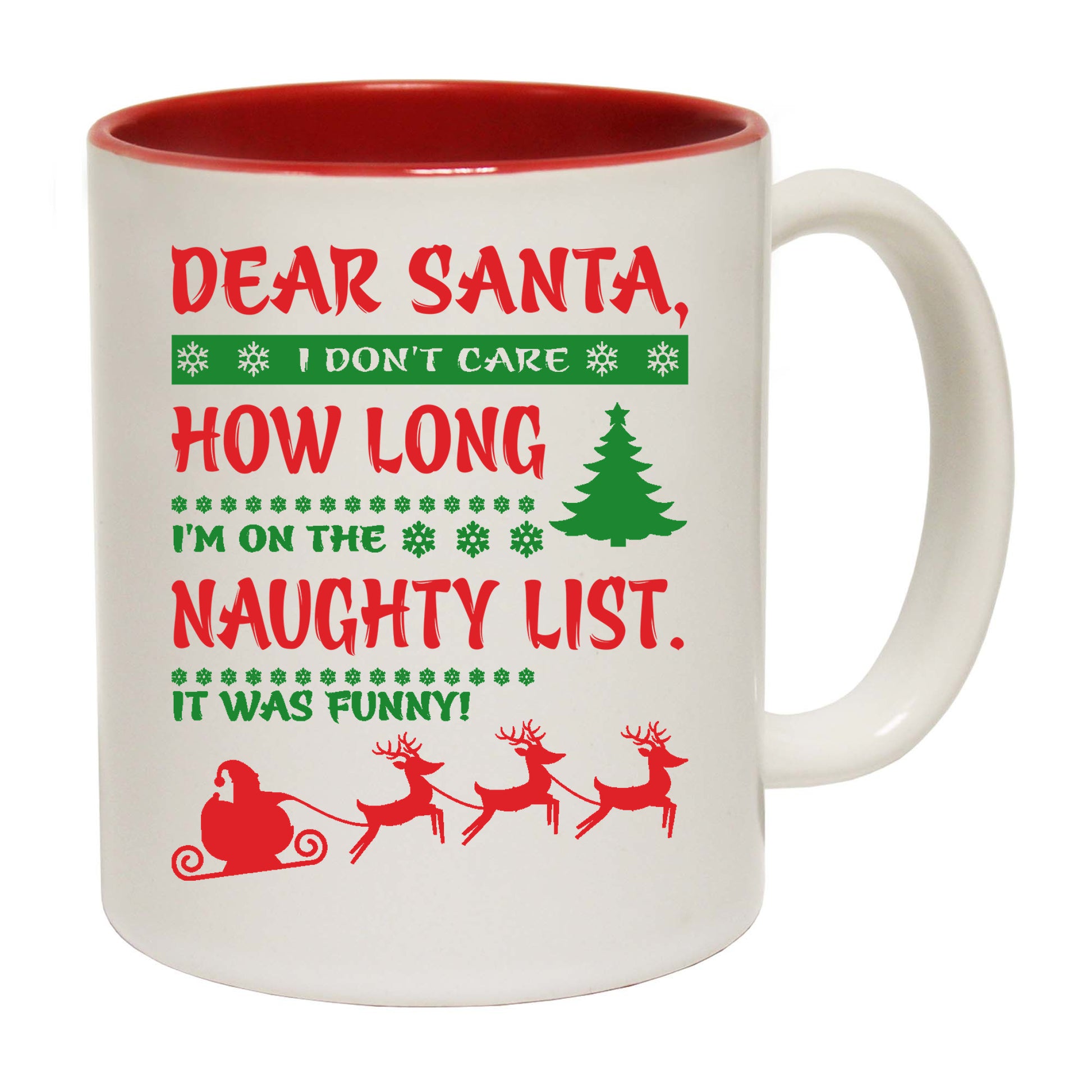 Dear Santa I Dont Care Christmas Funny - Funny Coffee Mug