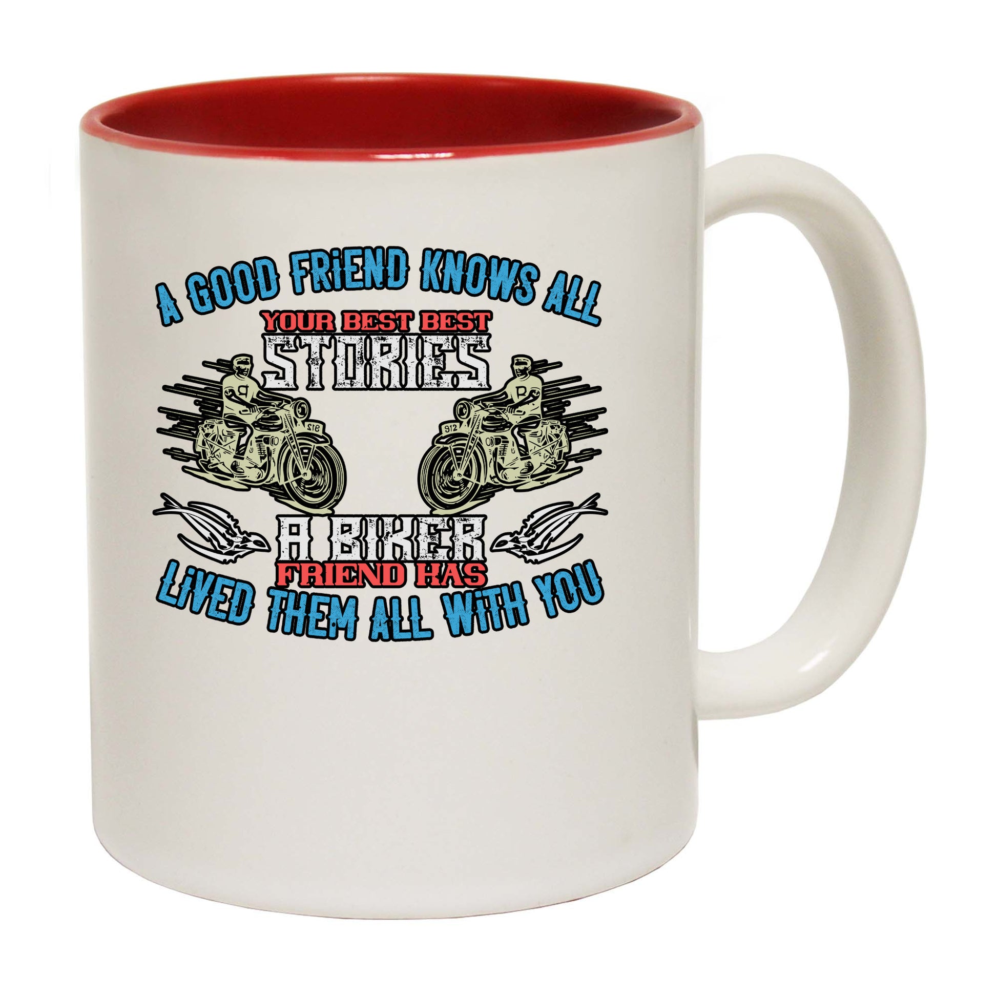 Motorbike A Good Friend Knows All Your Best Best Stories - Funny Coffee Mug