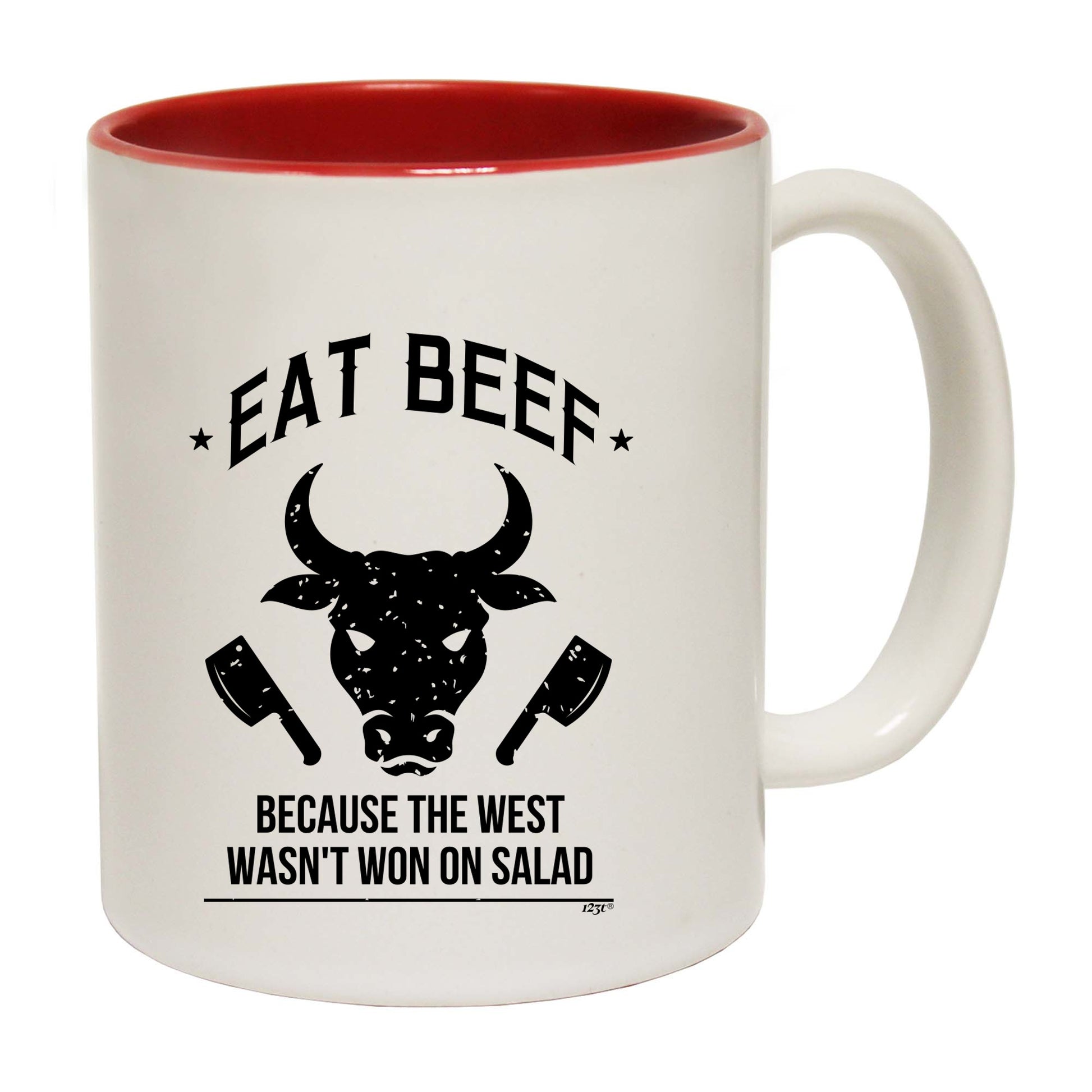 Eat Beef Because The West Wasnt Won On Salad - Funny Coffee Mug