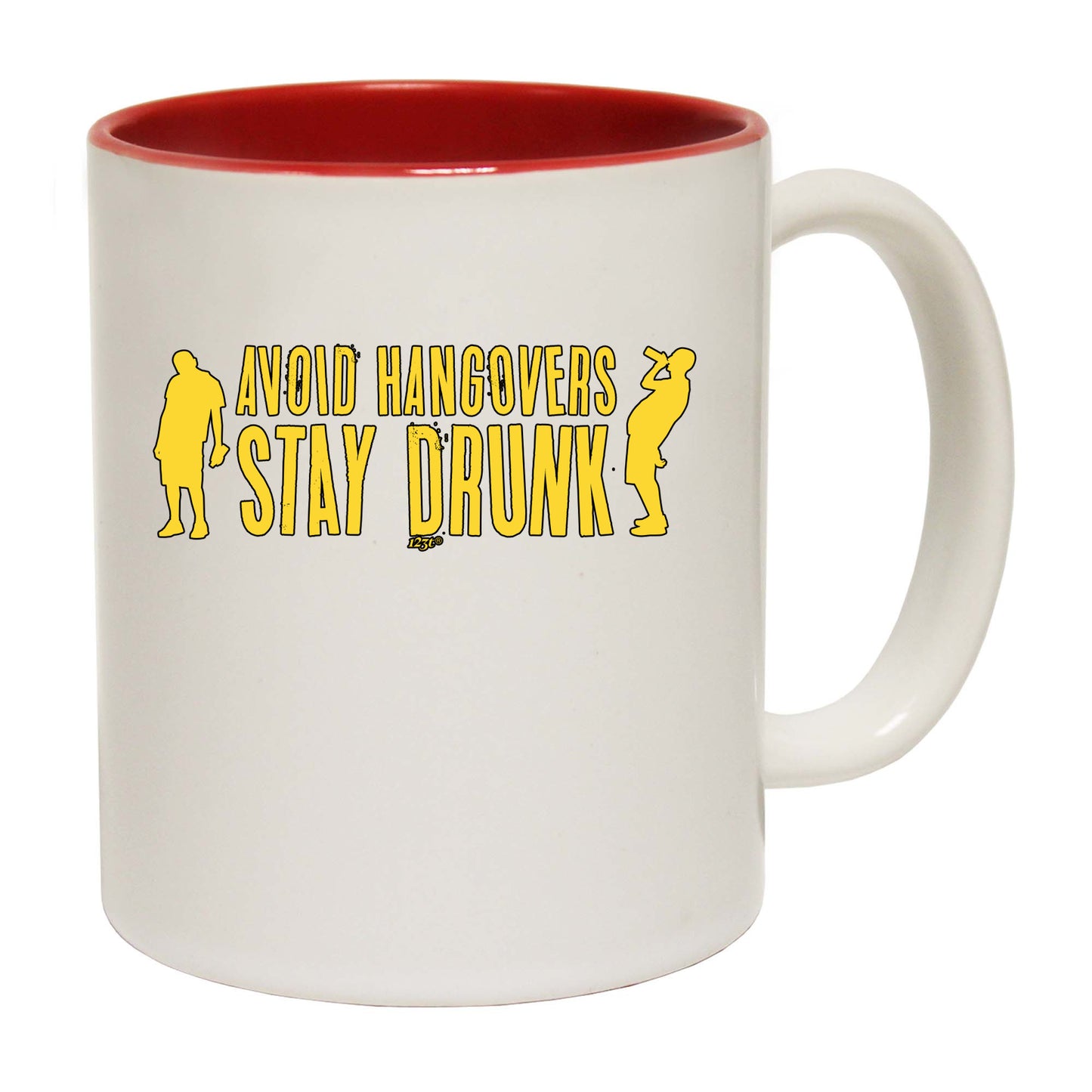 Avoid Hangovers Stay Drunk - Funny Coffee Mug