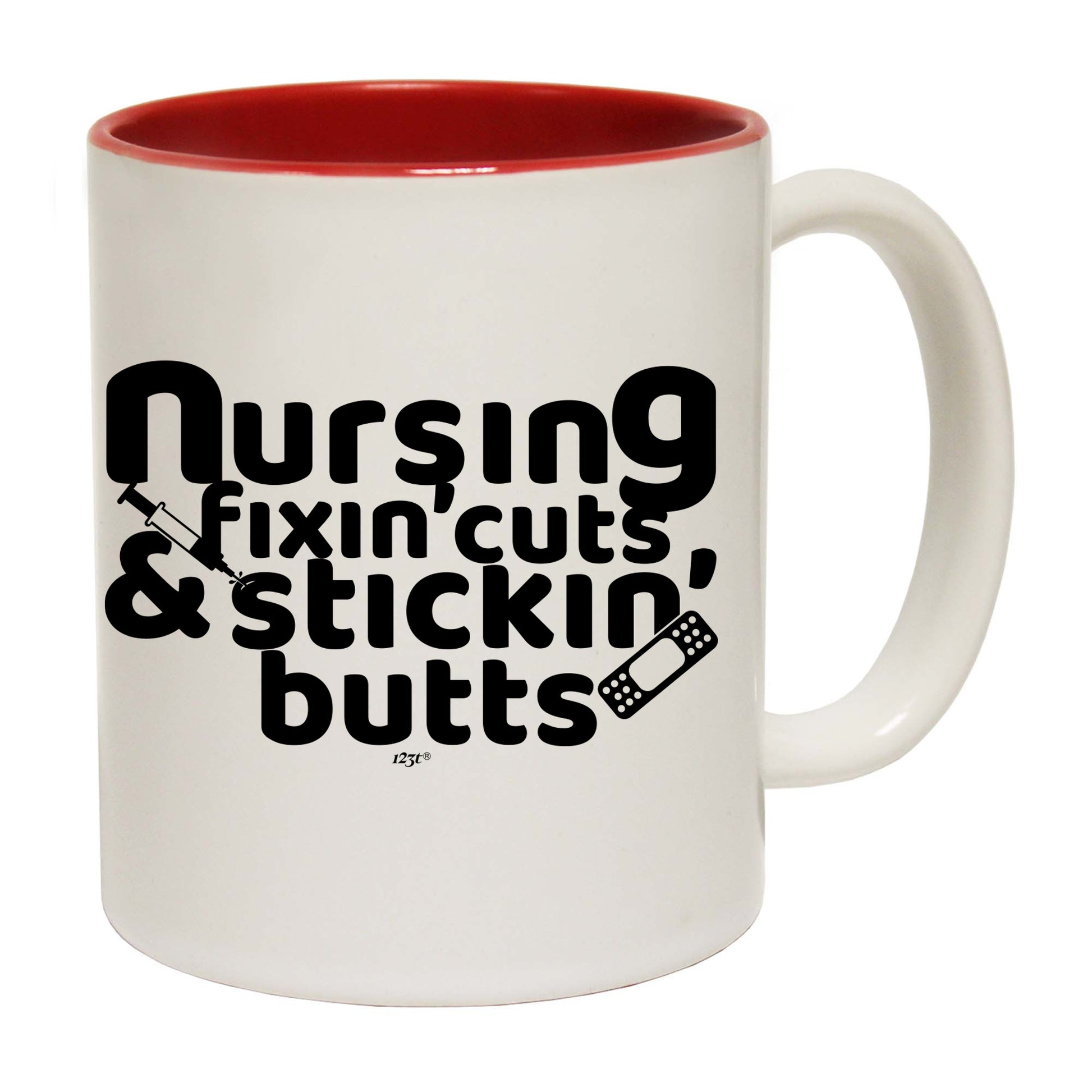 Nursing Fixin Cuts Stickin Butts - Funny Coffee Mug