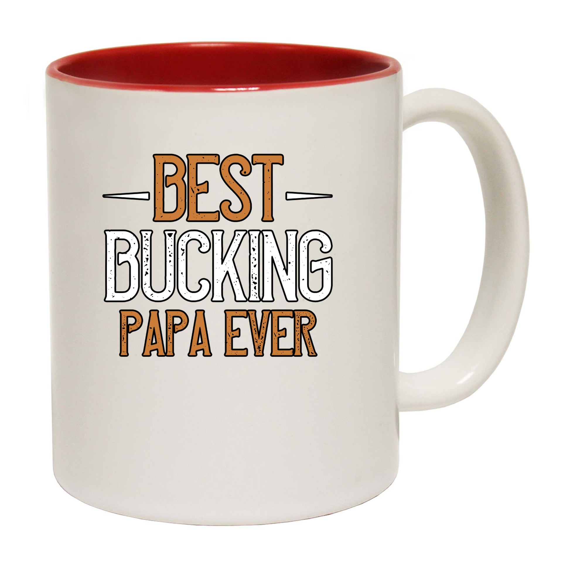 Best Bucking Papa Ever - Funny Coffee Mug