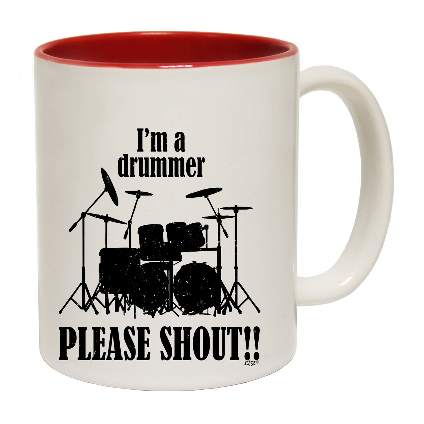 Im A Drummer Please Shout Music Drums - Funny Coffee Mug