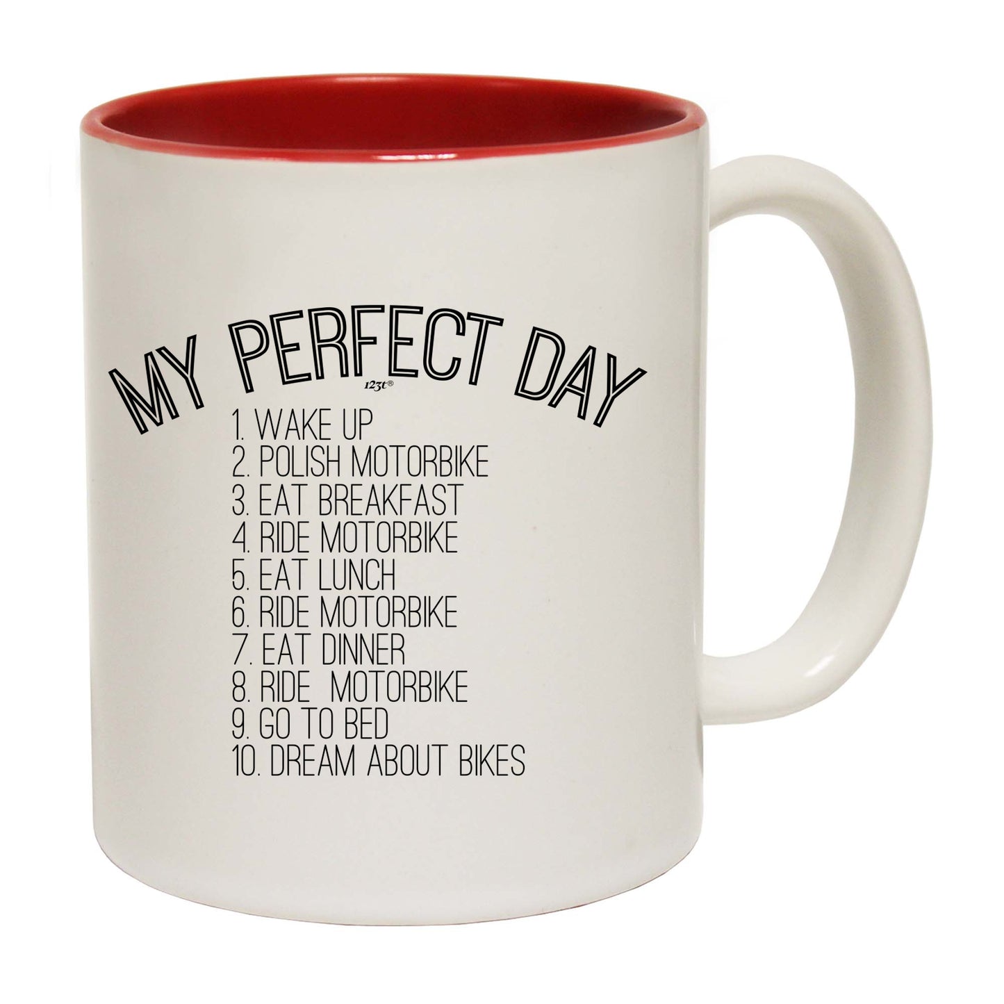 My Perfect Day Motorbike - Funny Coffee Mug