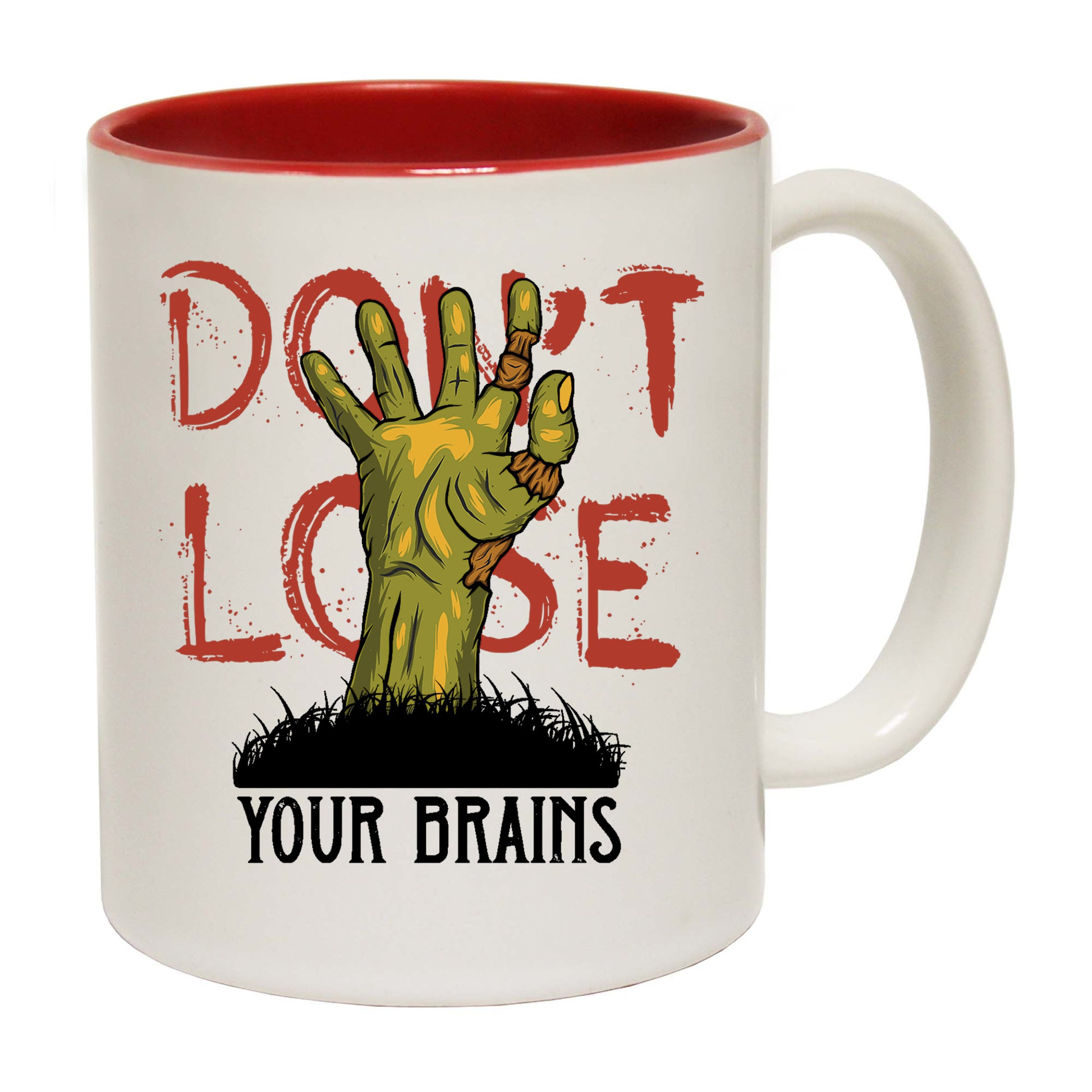 Dont Lose Your Brains Halloween - Funny Coffee Mug