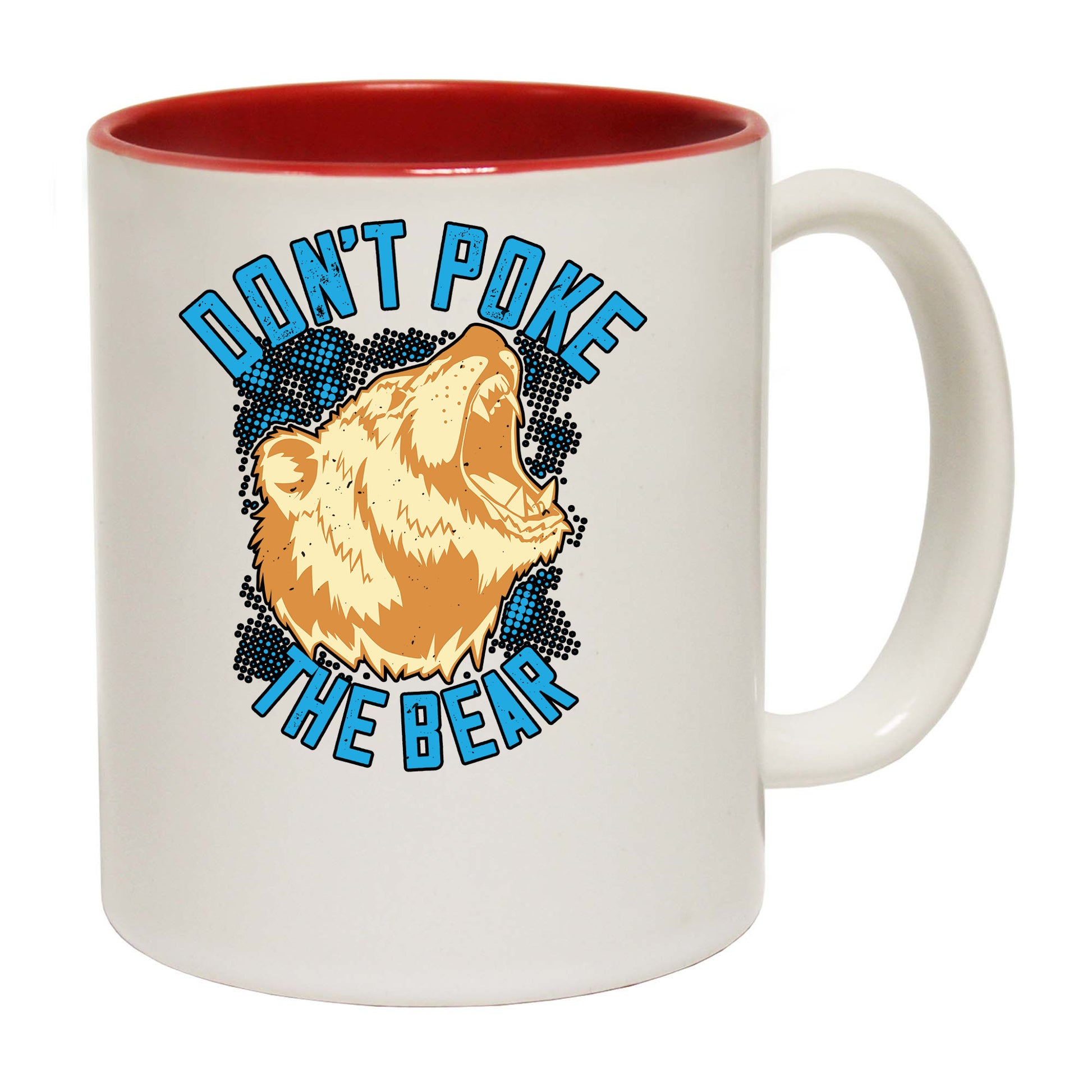 Dont Poke The Bear - Funny Coffee Mug