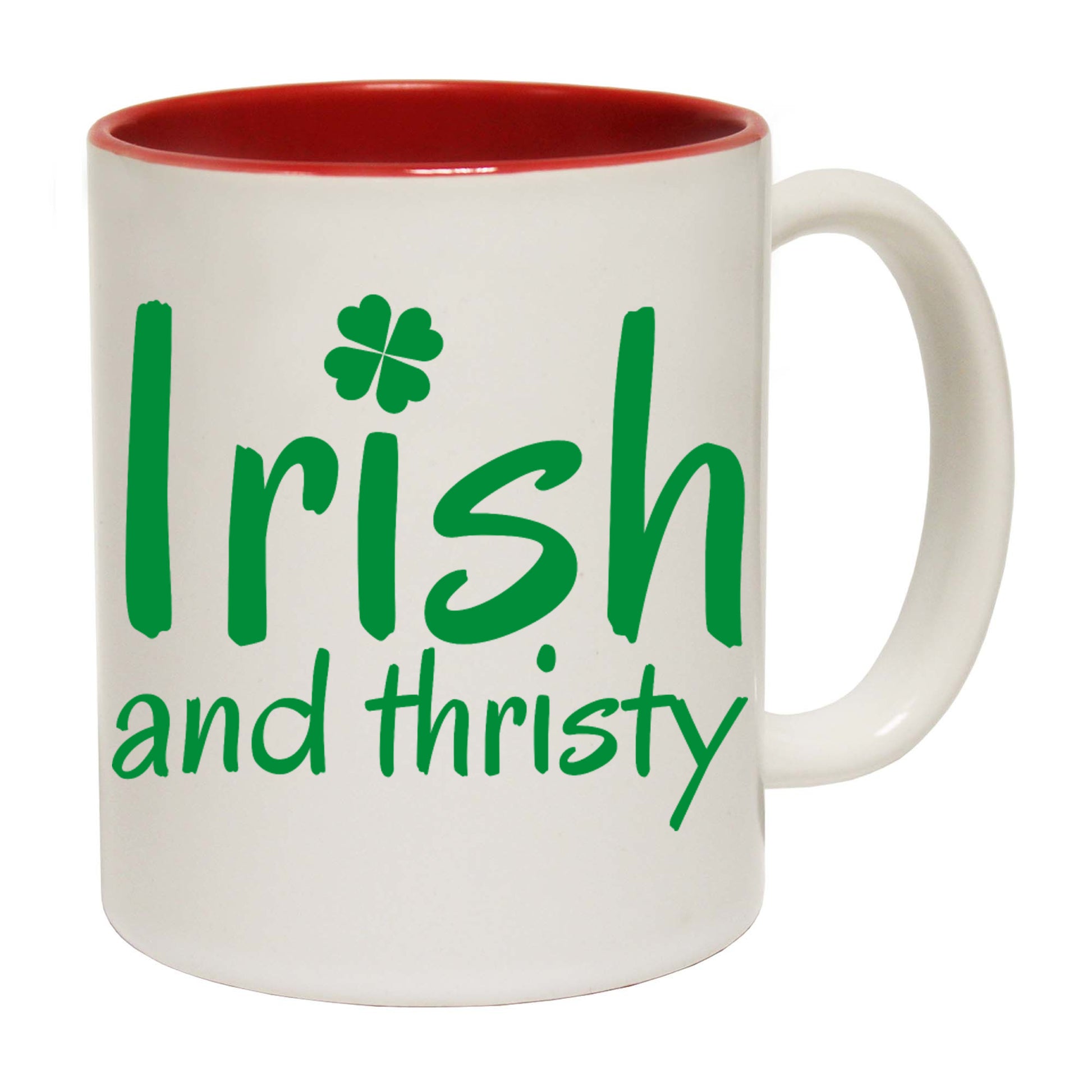 Irish And Thirsty St Patricks Day - Funny Coffee Mug