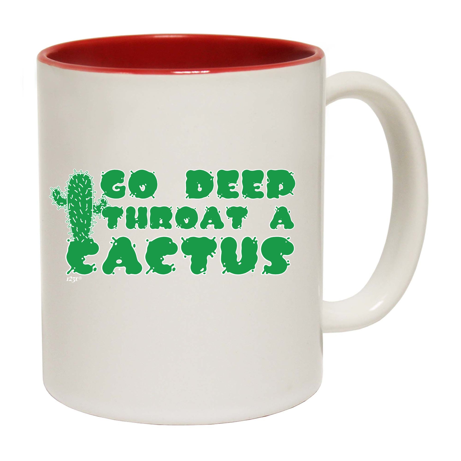 Go Deep Throat A Cactus - Funny Coffee Mug