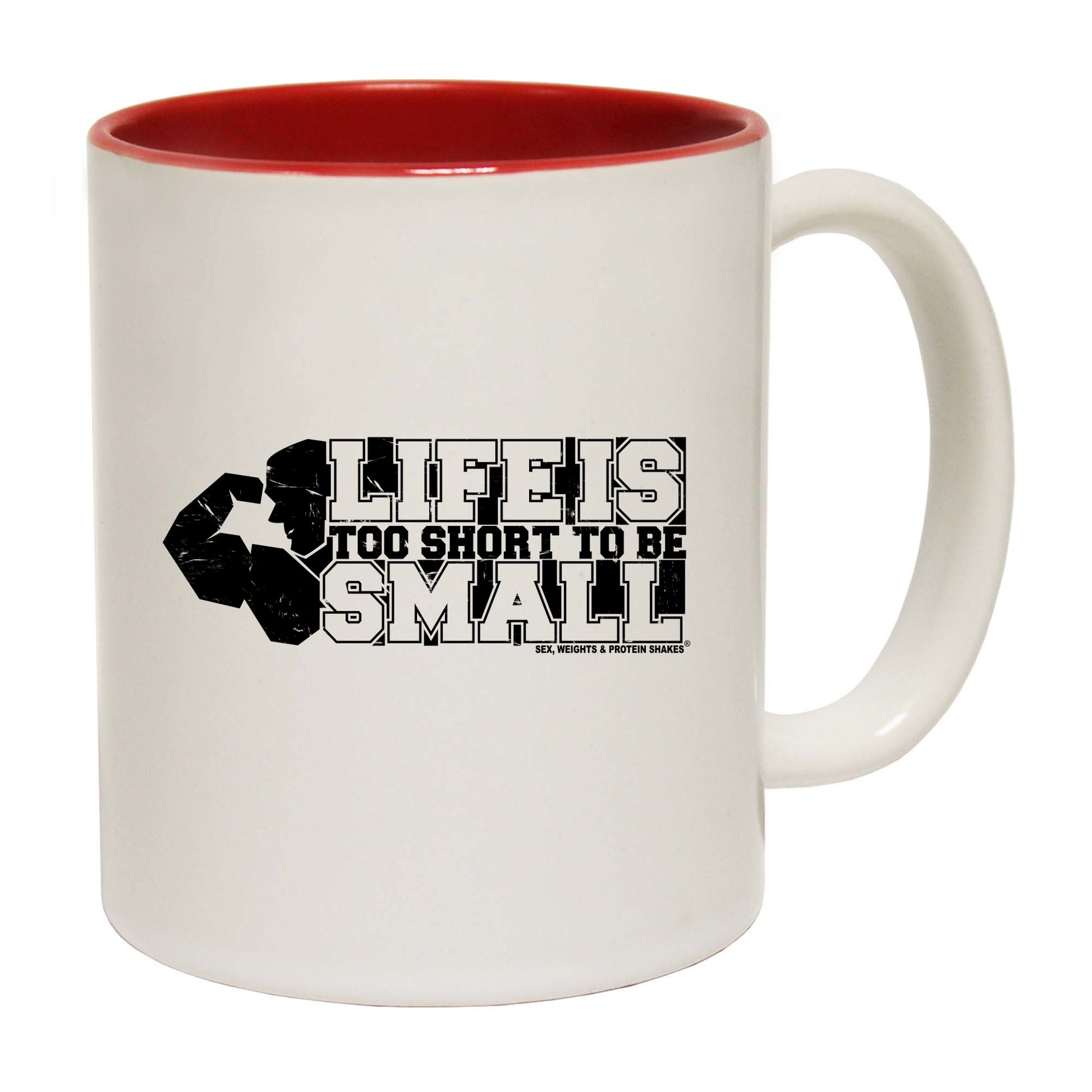 Swps Life Is Too Short To Be Small - Funny Coffee Mug