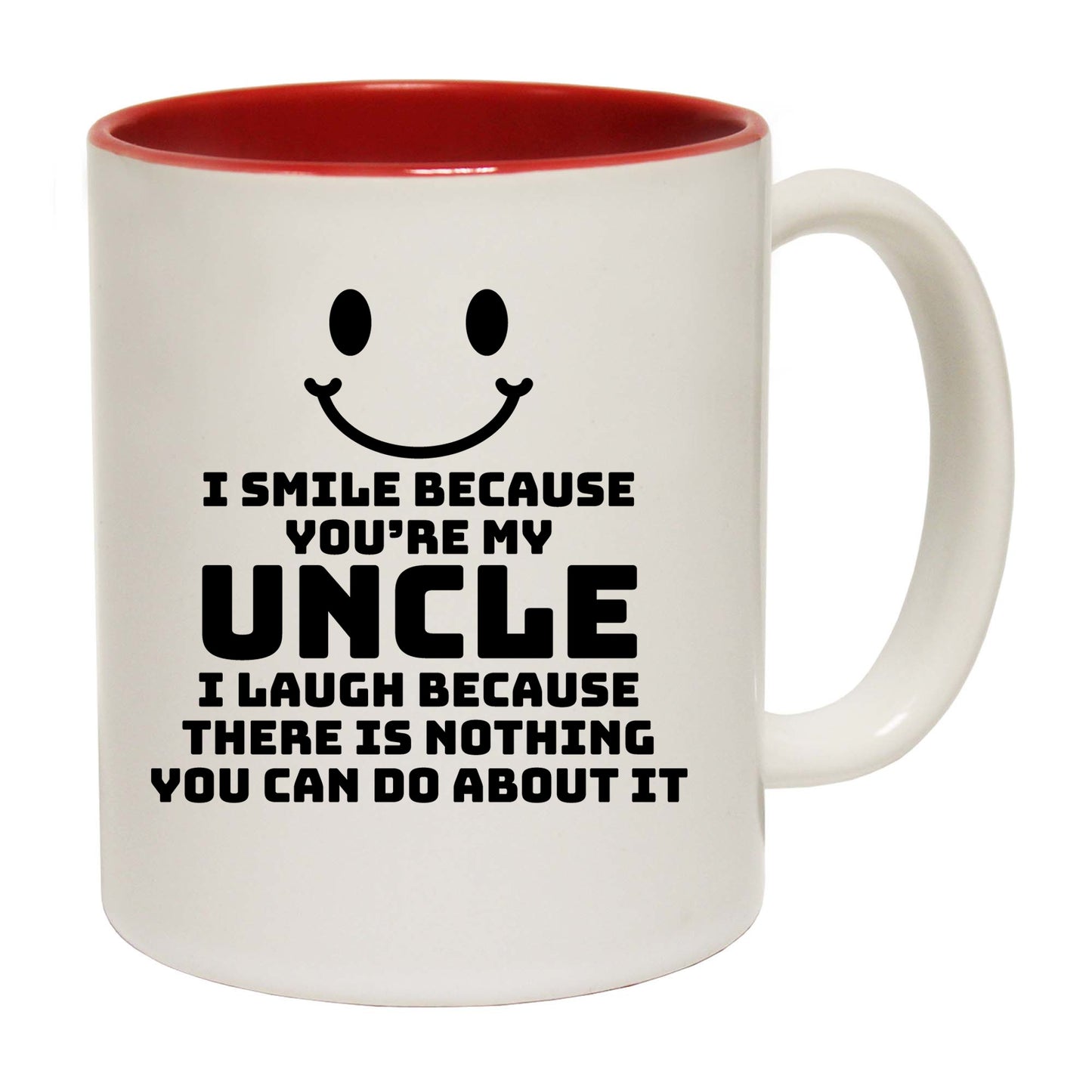 I Smile Because Youre My Uncle - Funny Coffee Mug