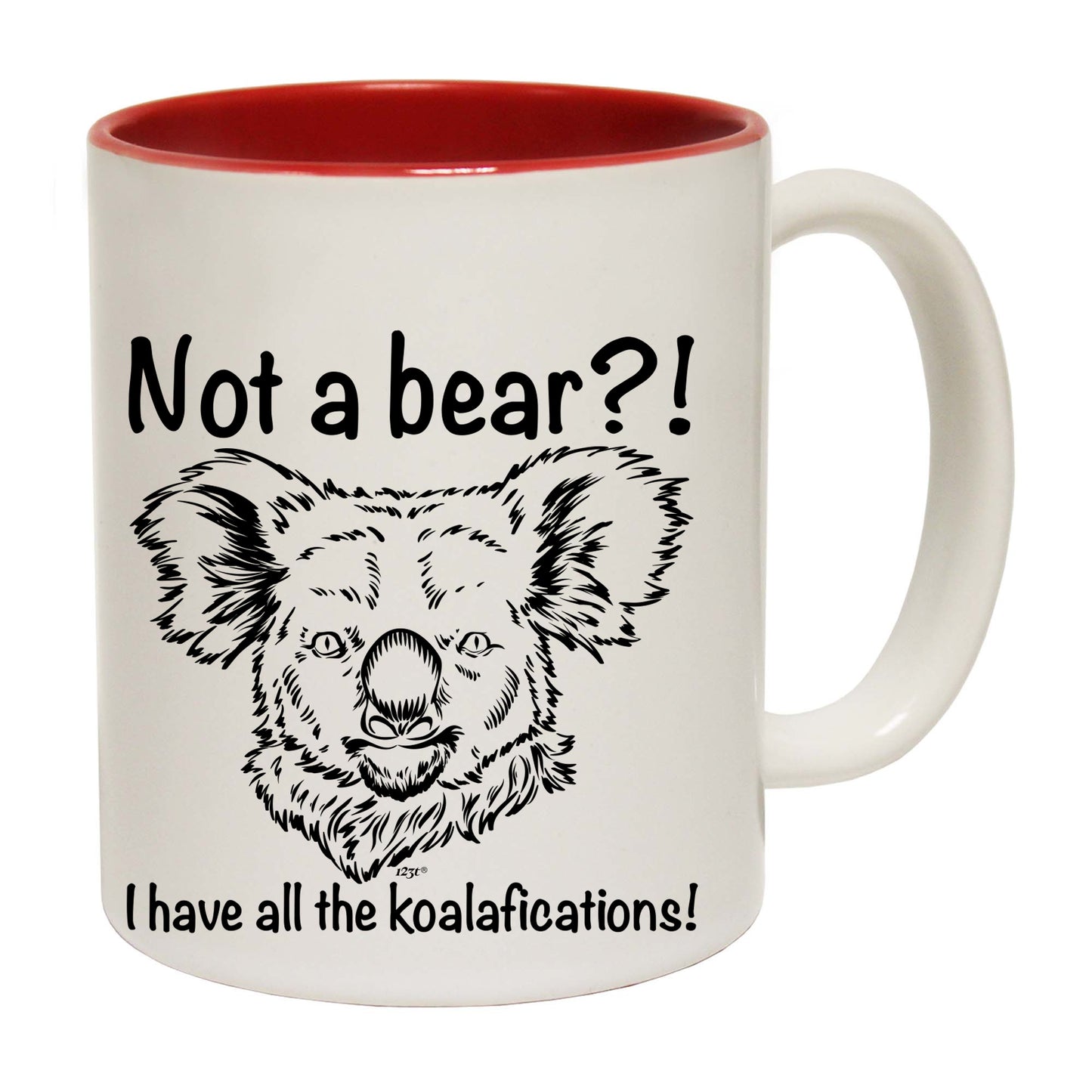 Not A Bear Have All The Koalafications - Funny Coffee Mug