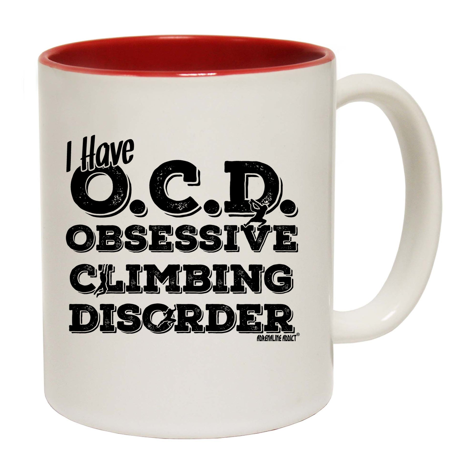 I Have Ocd Obsessive Climbing Disorder - Funny Coffee Mug