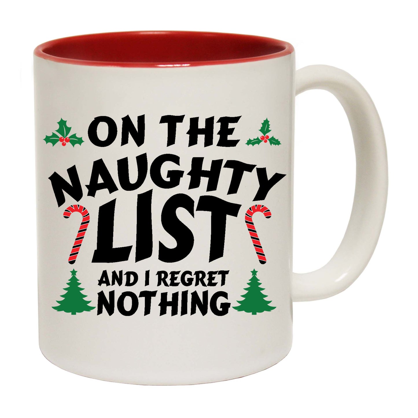 Christmas On The Naughty List Regret Nothing - Funny Coffee Mug