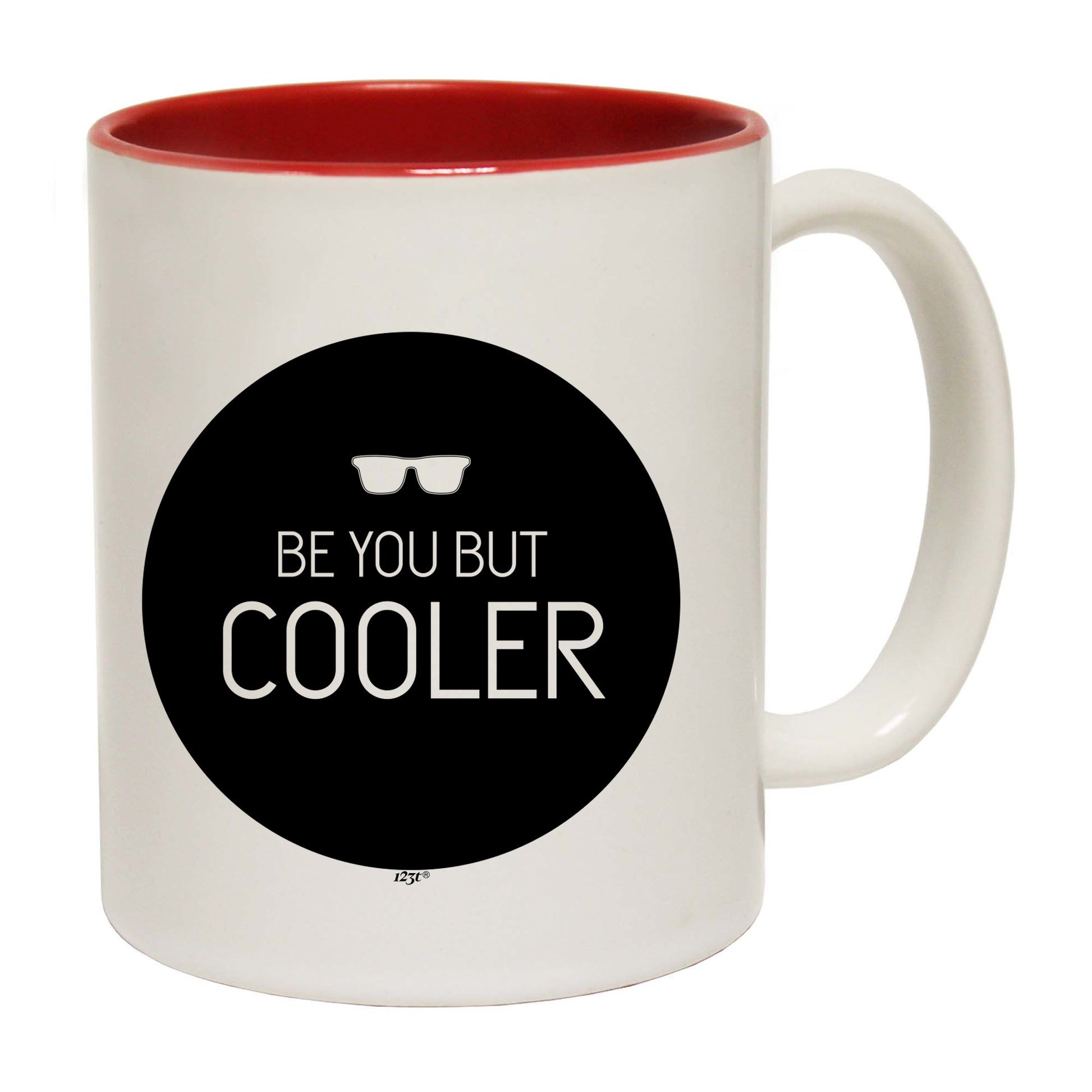 Be You But Cooler - Funny Coffee Mug