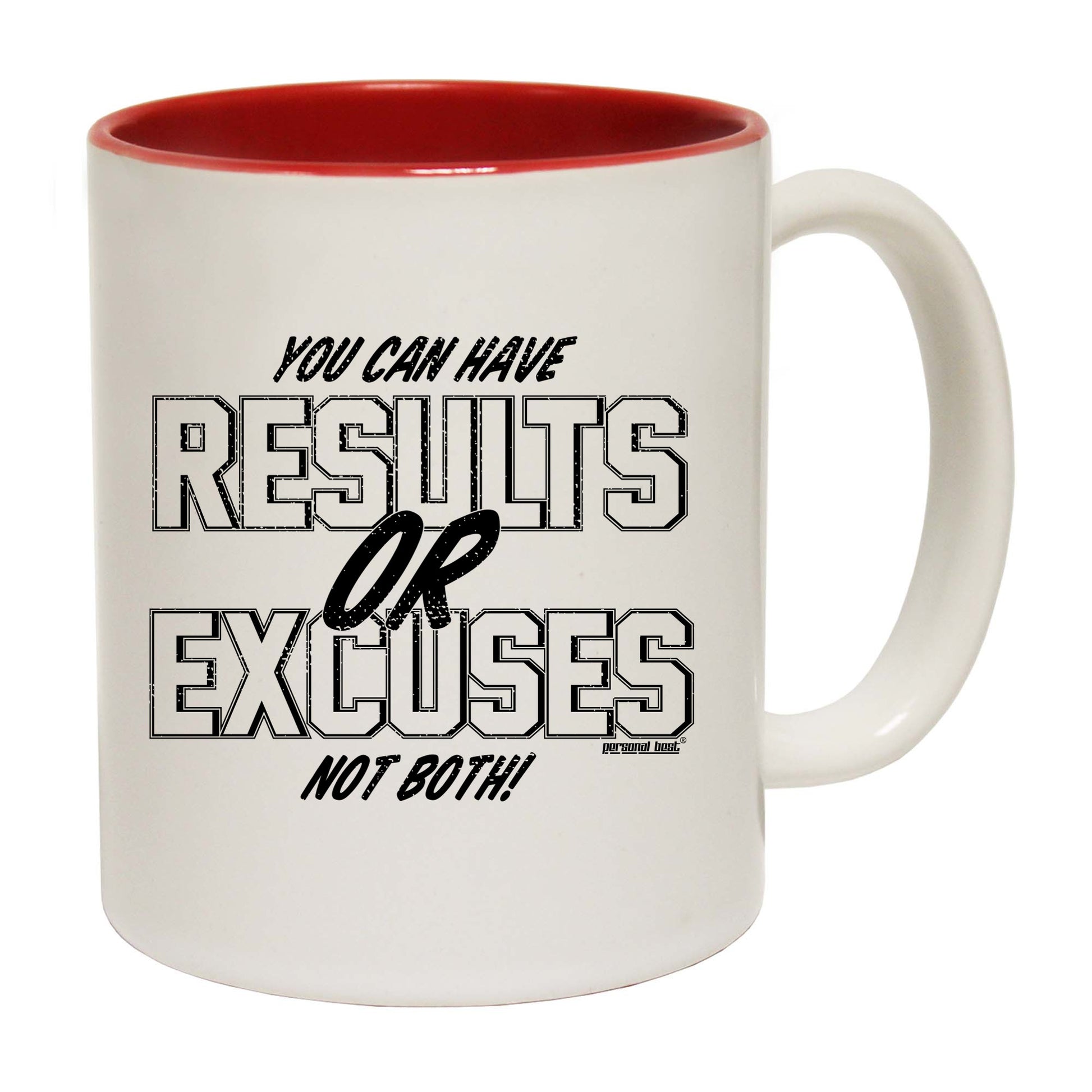 Pb Results Or Excuses - Funny Coffee Mug