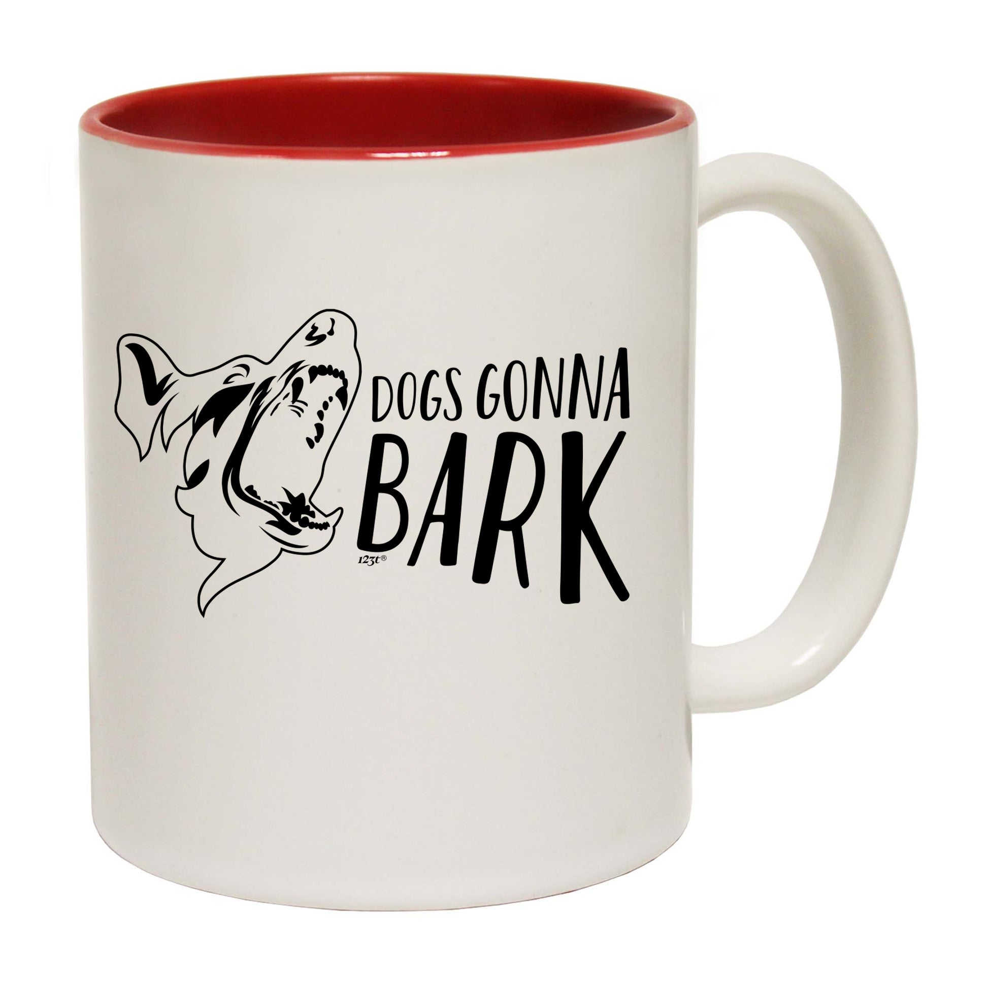 Dog Gonna Bark - Funny Coffee Mug