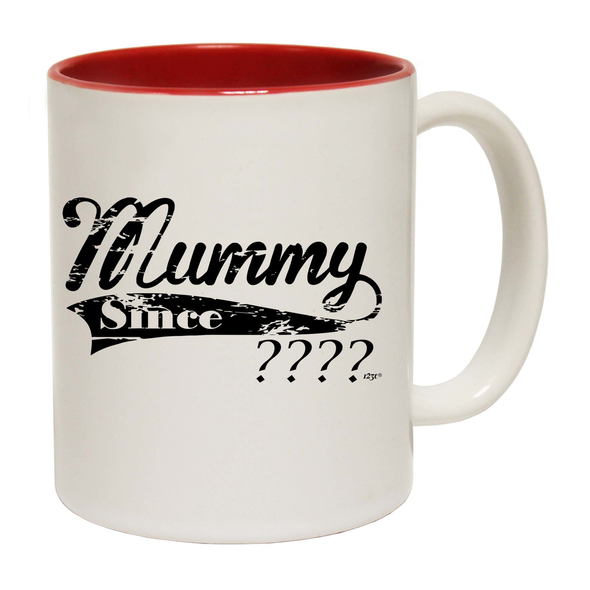 Mummy Since Your Date - Funny Coffee Mug