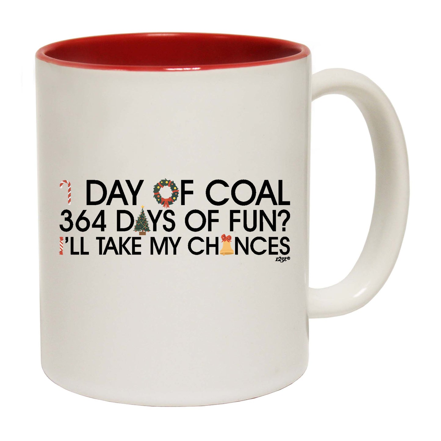 1 Day Of Coal Christmas - Funny Coffee Mug