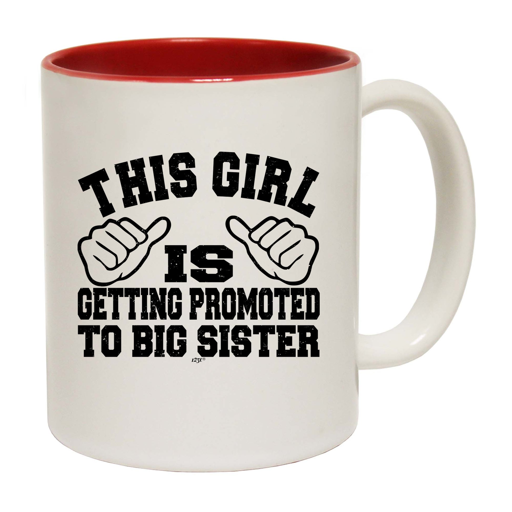 This Girl Is Getting Promoted To Big Sister - Funny Coffee Mug