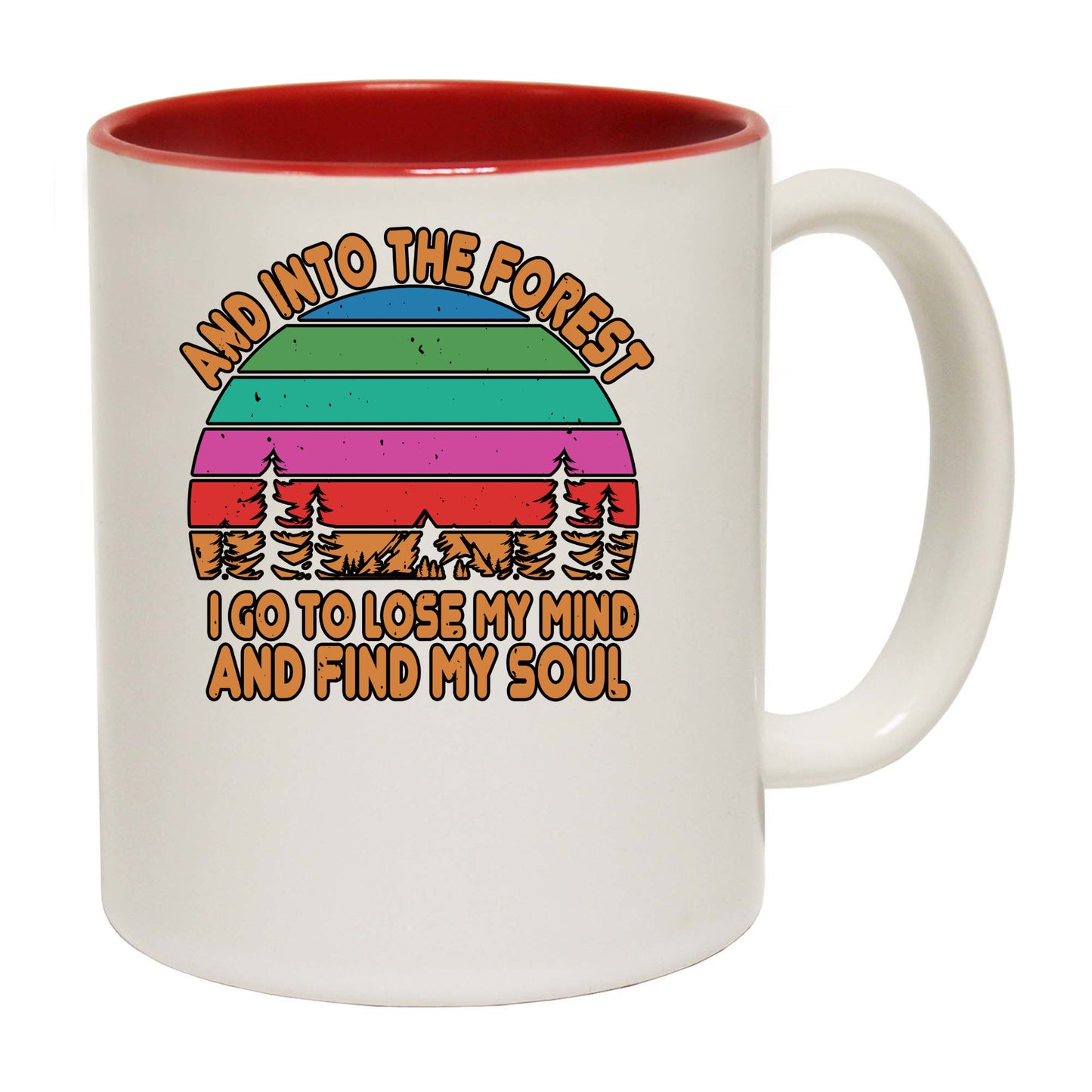 And Into The Forest I Go Camping - Funny Coffee Mug