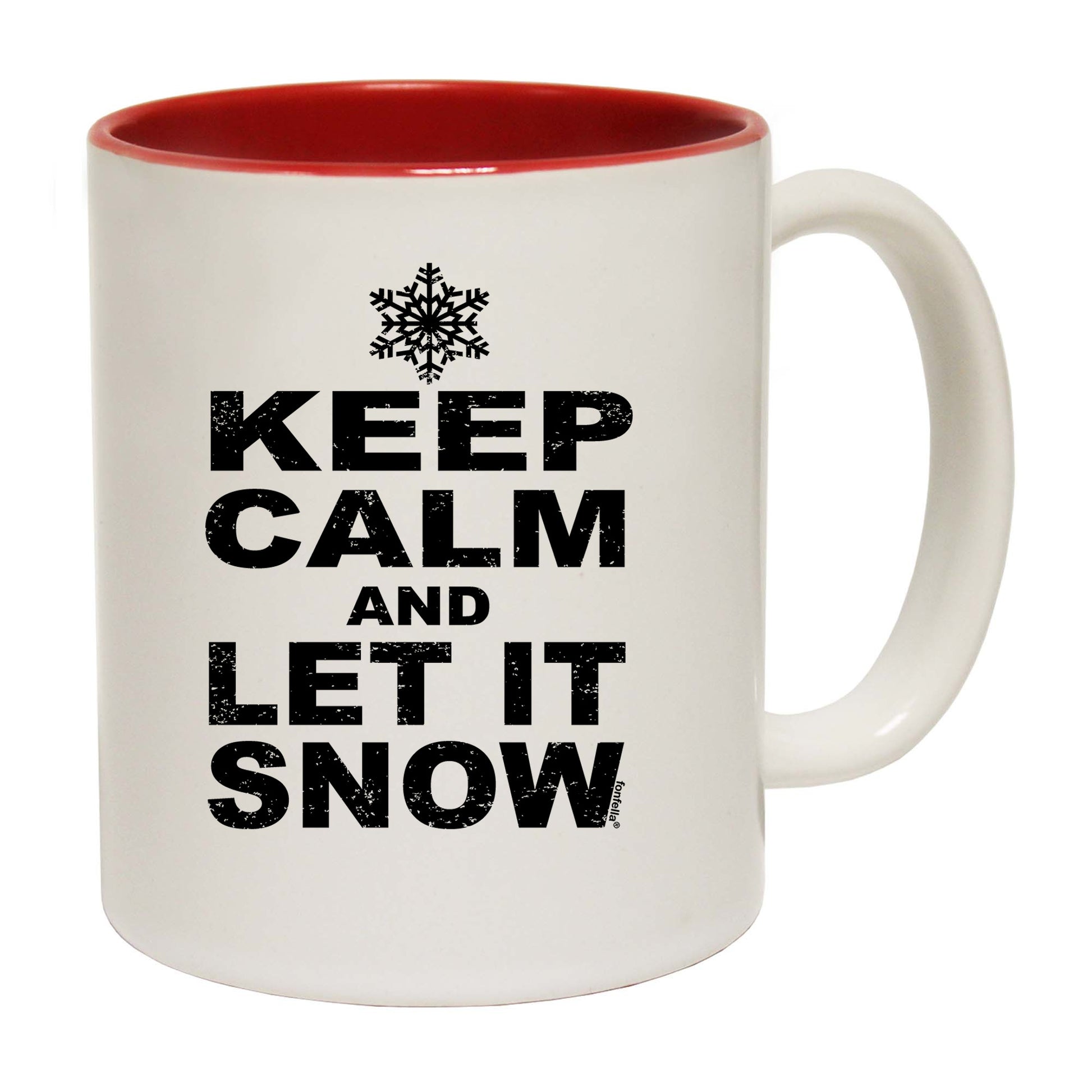 Keep Calm And Let It Snow - Funny Coffee Mug