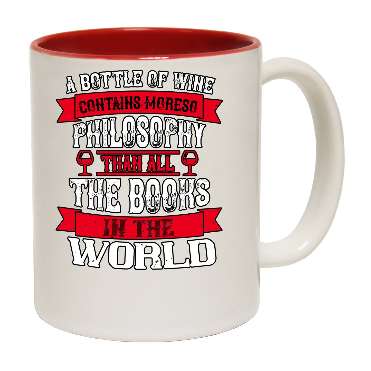 A Bottle Of Wine Contains More Philosophy Than Books Red - Funny Coffee Mug